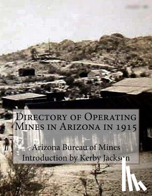 Jackson, Kerby - Directory of Operating Mines in Arizona in 1915