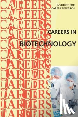 Institute for Career Research - Careers in Biotechnology