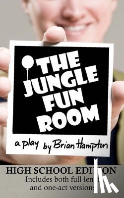 Hampton, Brian - The Jungle Fun Room (High School Edition)