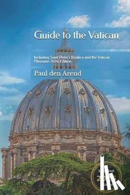 Den Arend, Paul - Guide to the Vatican: Including Saint Peter's Basilica and the Vatican Museums