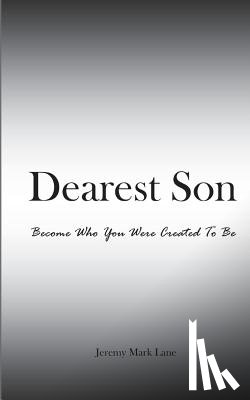 Lane, Jeremy Mark - Dearest Son