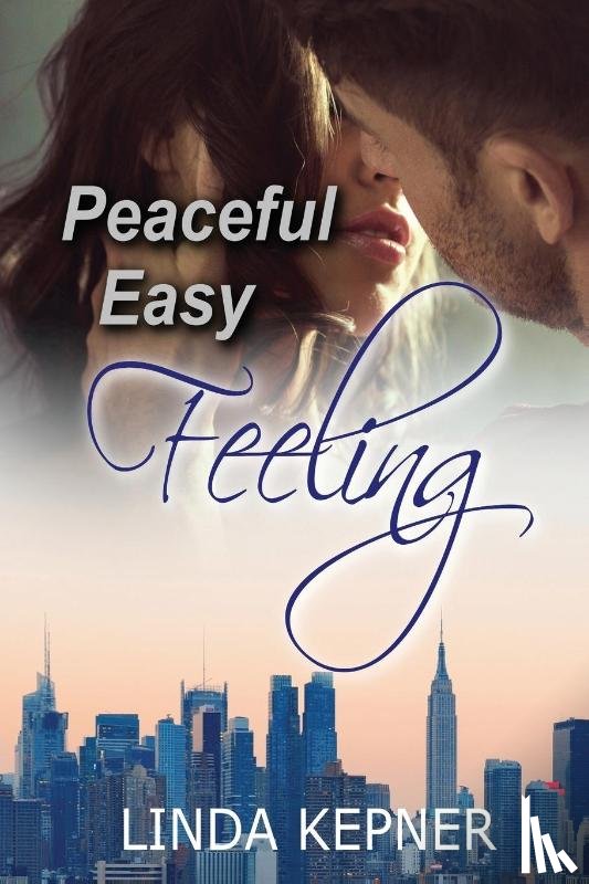 Kepner, Linda Tiernan - Peaceful Easy Feeling