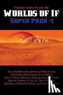 Philip, K Dick - Fantastic Stories Presents the Worlds of If Super Pack #1