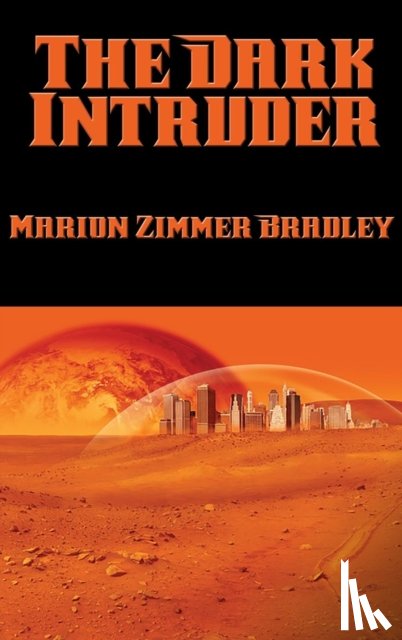 Bradley, Marion Zimmer - The Dark Intruder