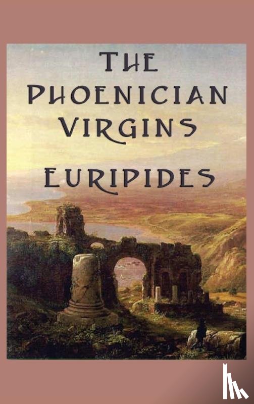 Euripides - The Phoenician Virgins