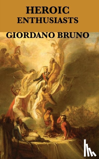 Bruno, Giordano - Heroic Enthusiasts