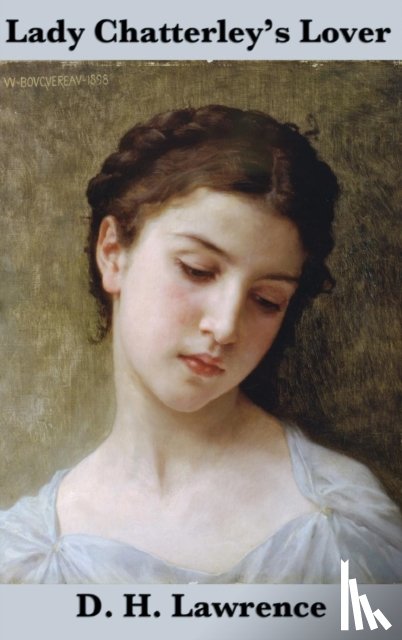 Lawrence, D H - Lady Chatterley's Lover (the Unexpurgated Edition)