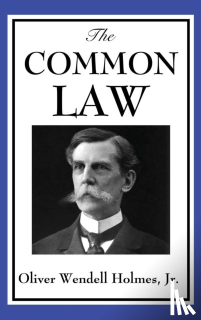 Holmes, Wendell Oliver - The Common Law