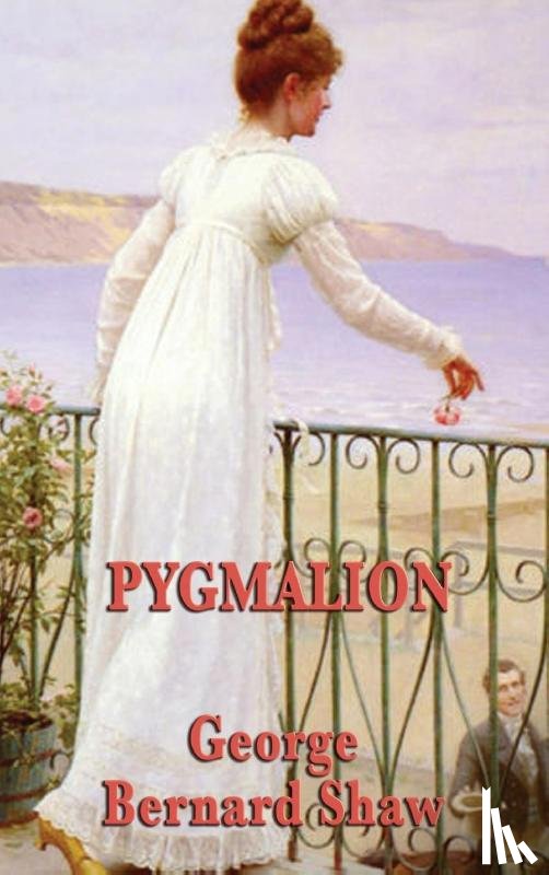 Shaw, George Bernard - Pygmalion