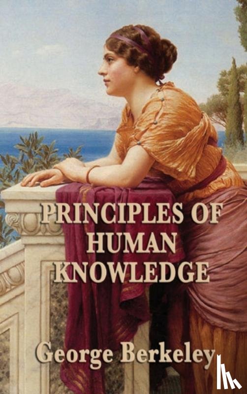 Berkeley, George - Principles of Human Knowledge