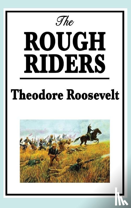 Roosevelt, Theodore - Theodore Roosevelt
