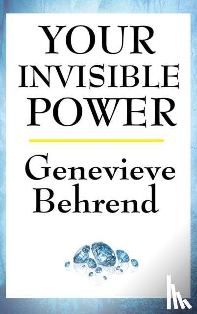 Behrend, Genevieve - Your Invisible Power