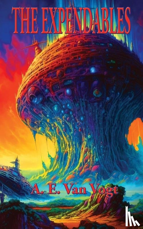 Van Vogt, A E - The Expendables