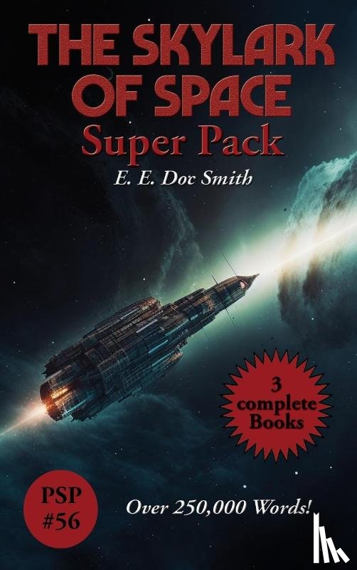 Smith, E. E Doc - The Skylark of Space Super Pack