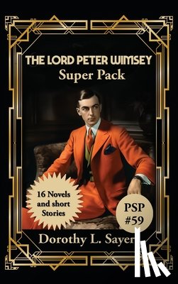 Sayers, Dorothy L. - The Lord Peter Wimsey Super Pack