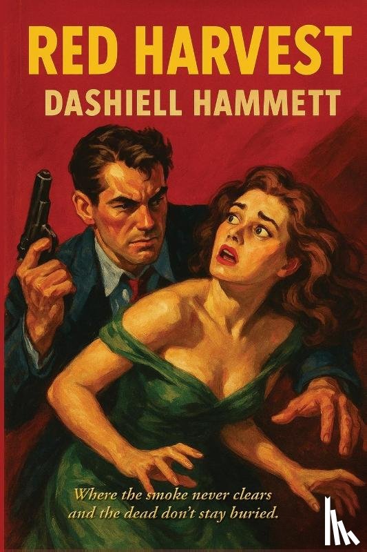 Hammett, Dashiell - Red Harvest