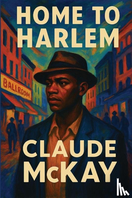 Mckay, Claude - Home to Harlem