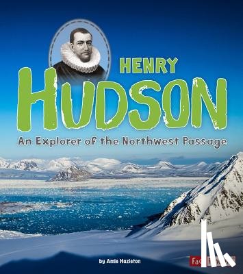 Hazleton, Amie - WORLD EXPLORERS HENRY HUDSON