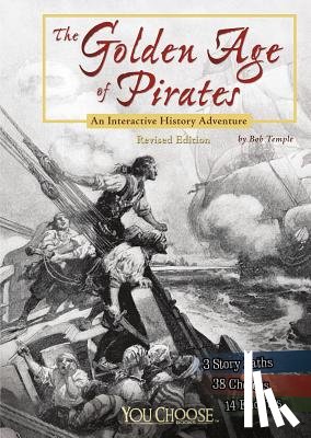Temple, Bob - The Golden Age of Pirates: An Interactive History Adventure