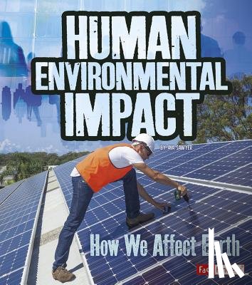 Sawyer, Ava - Human Environmental Impact: How We Affect Earth