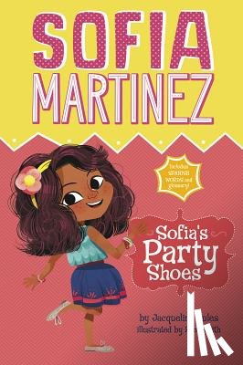 Jules, Jacqueline - Sofia's Party Shoes