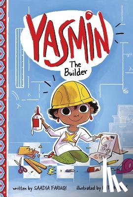 Faruqi, Saadia - Yasmin the Builder