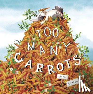 Hudson, Katy - Too Many Carrots