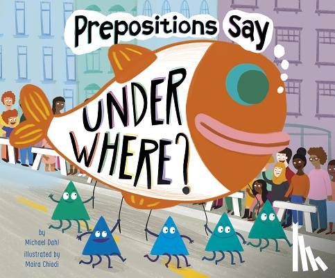 Dahl, Michael - Prepositions Say Under Where?
