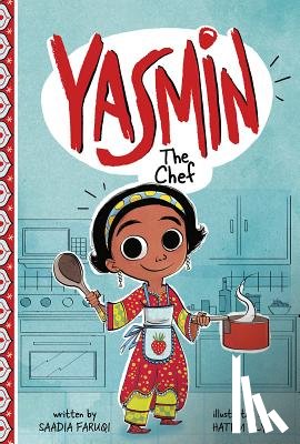 Faruqi, Saadia - Yasmin the Chef