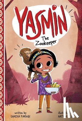 Faruqi, Saadia - Yasmin the Zookeeper