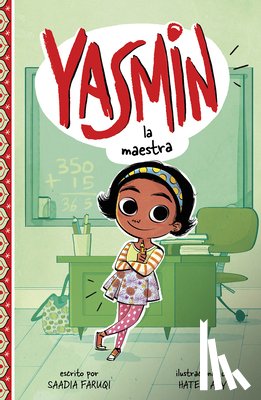 Faruqi, Saadia - Yasmin la Maestra = Yasmin the Teacher