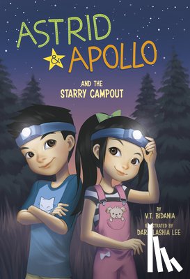 Bidania, V. T. - Astrid and Apollo and the Starry Campout