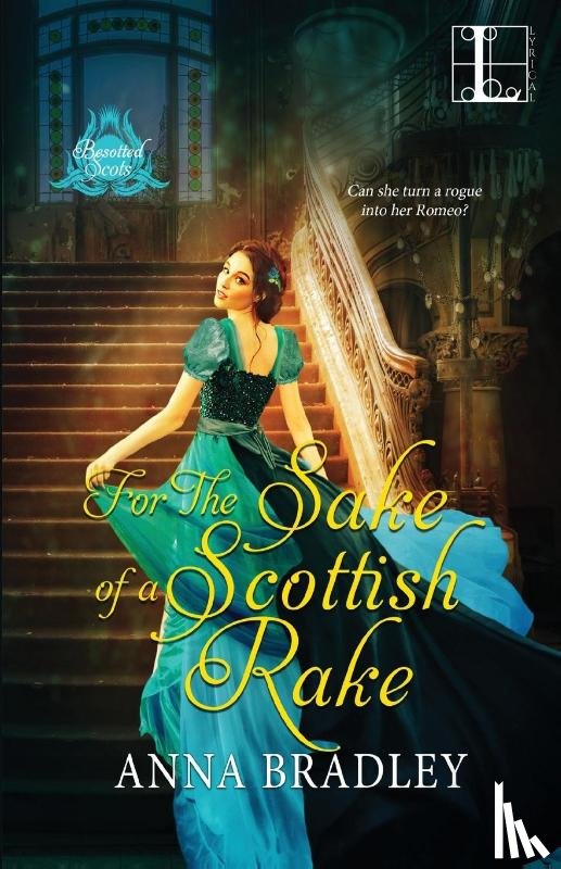 Bradley, Anna - For the Sake of a Scottish Rake