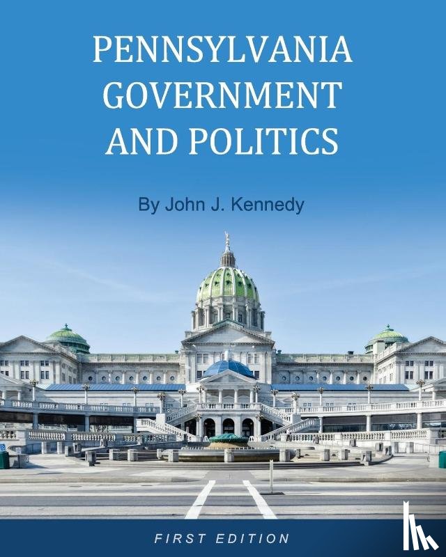 Kennedy, John J. - Pennsylvania Government and Politics