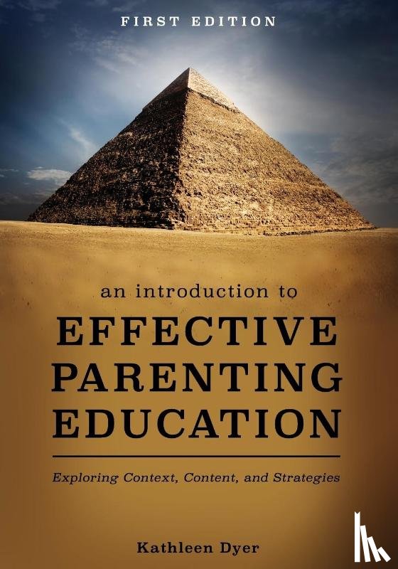 Dyer, Kathleen - An Introduction to Effective Parenting Education