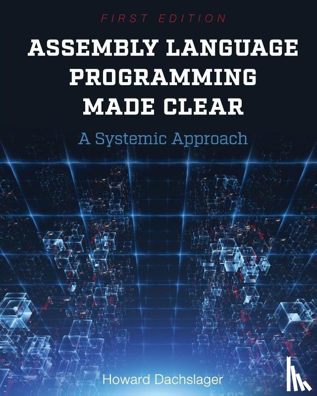 Howard Dachslager - Assembly Language Programming Made Clear