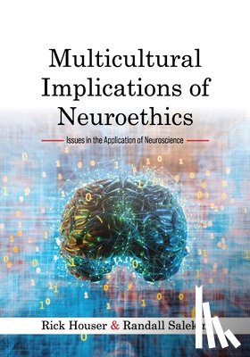 Houser, Rick, Salekin, Randall - Multicultural Implications of Neuroethics