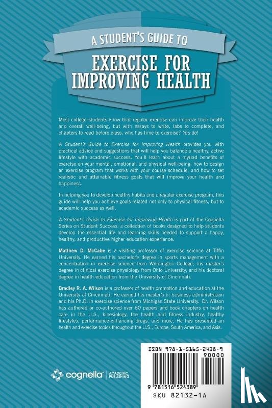 Bradley R.A. Wilson, Matthew D. McCabe - A Student's Guide to Exercise for Improving Health