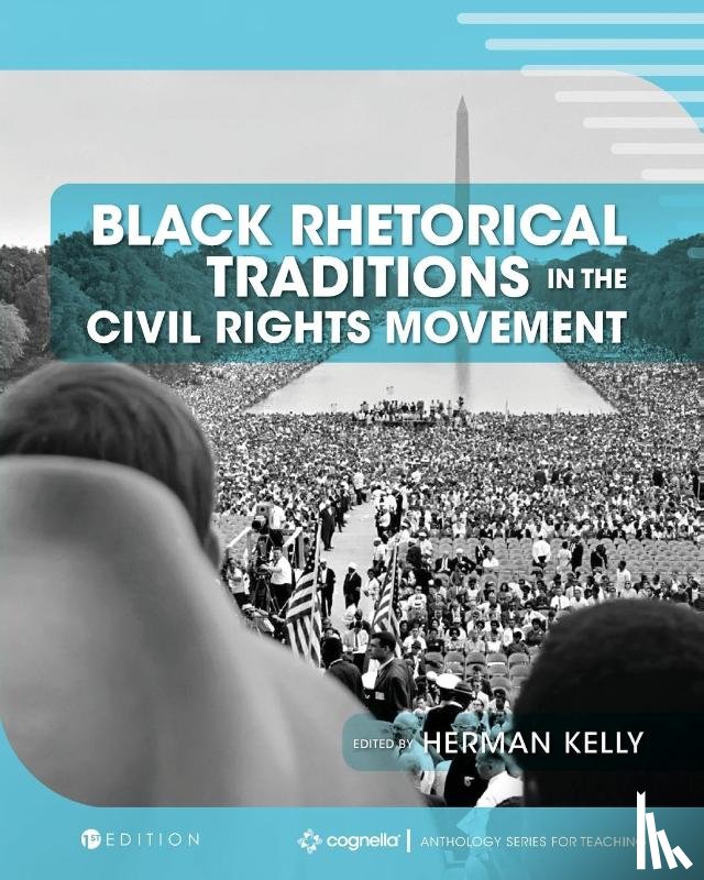 Kelly, Herman - Black Rhetorical Traditions in the Civil Rights Movement