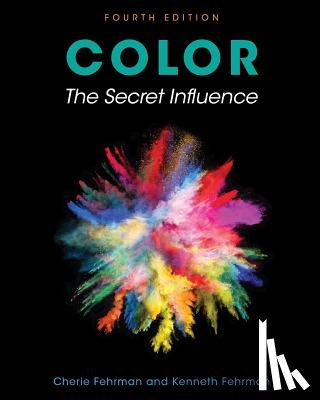 Fehrman, Cherie - Color: The Secret Influence