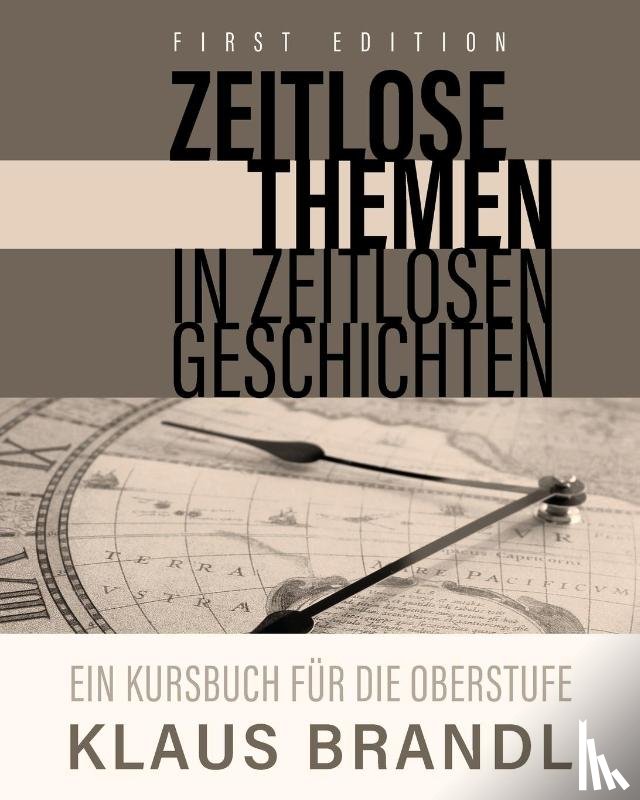 Klaus Brandl - Zeitlose Themen in zeitlosen Geschichten