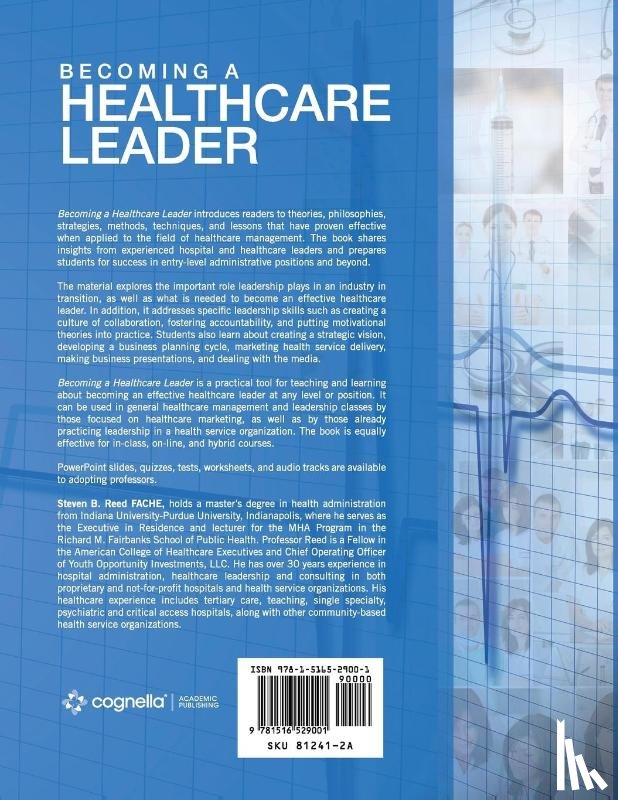 Reed, Steven B. - Becoming a Healthcare Leader