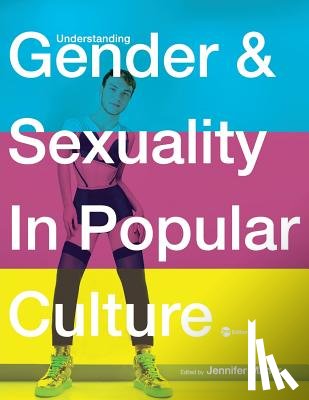 Maher, Jennifer - Understanding Gender and Sexuality in Popular Culture