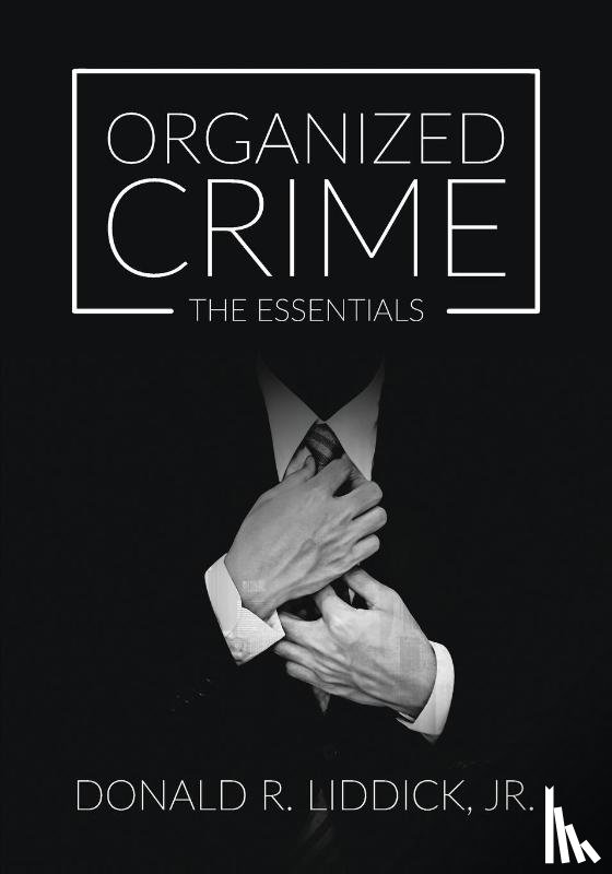 Jr., Donald R. Liddick - Organized Crime