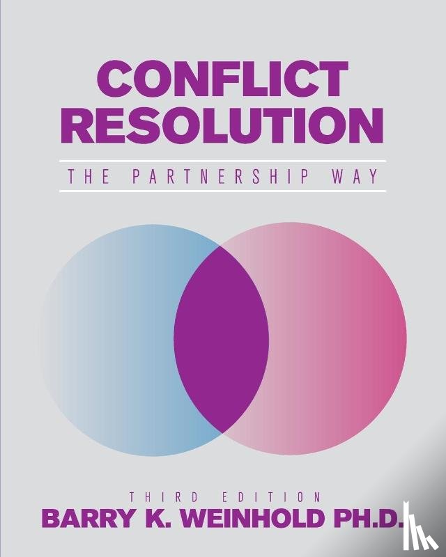 Barry K. Weinhold - Conflict Resolution