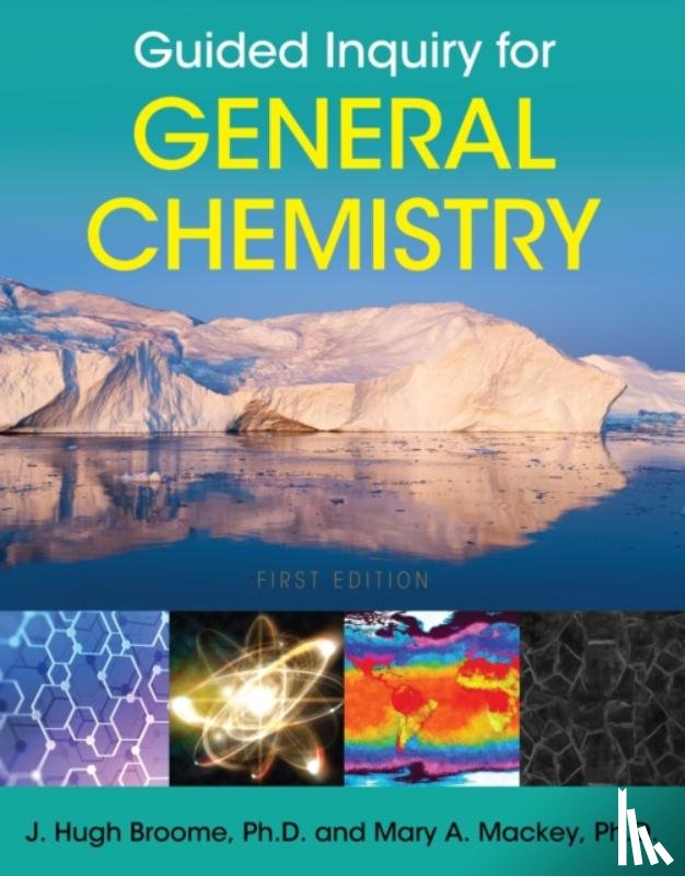 Broome, J. Hugh, Mackey, Mary A. - Guided Inquiry for General Chemistry