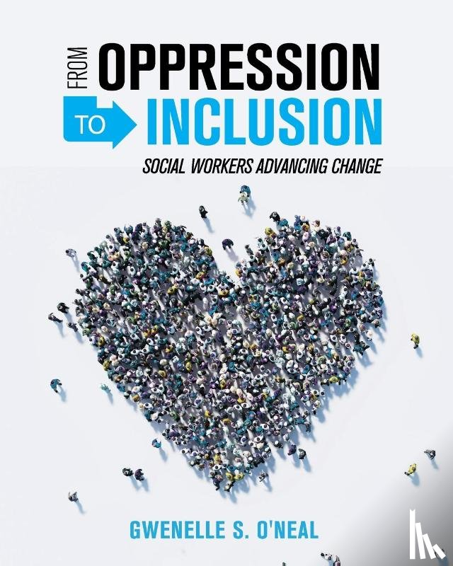 O'Neal, Gwenelle S. - From Oppression to Inclusion