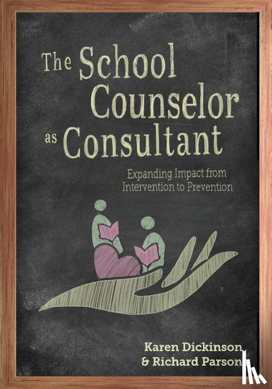 Dickinson, Karen L., Parsons, Richard D. - The School Counselor as Consultant