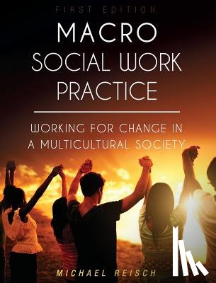 Reisch, Michael - Macro Social Work Practice