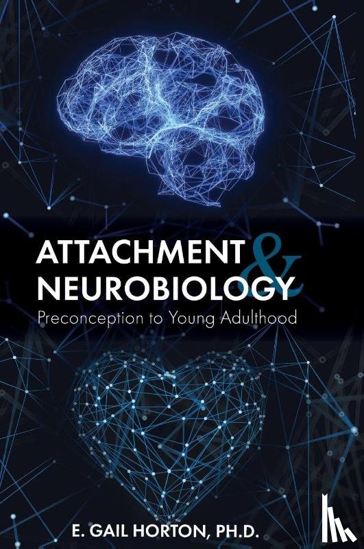 Horton, E. Gail - Attachment and Neurobiology